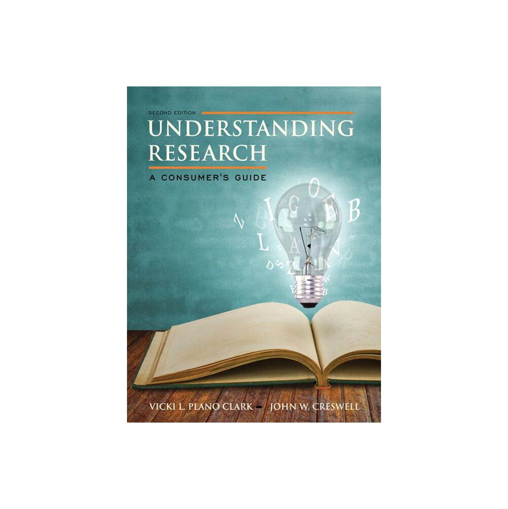 Plano Clark, Understanding Research: A Consumer's Guide (Loose Leaf), 9780132902236, Pearson Books, 2nd, Science, Books, 898926